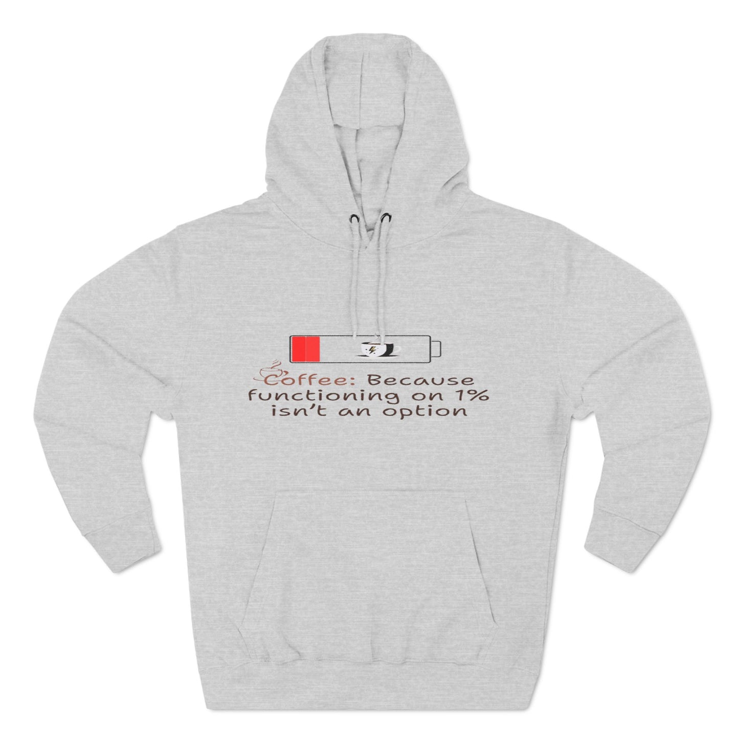 Fleece Hoodie Coffee Lover Gift - Because Functioning on 1% Isn't An Option