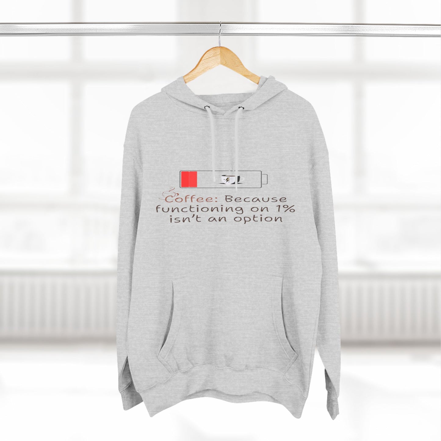 Fleece Hoodie Coffee Lover Gift - Because Functioning on 1% Isn't An Option